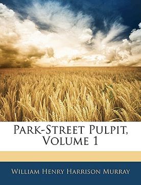 portada park-street pulpit, volume 1 (en Inglés)