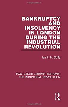 portada Bankruptcy and Insolvency in London During the Industrial Revolution (en Inglés)