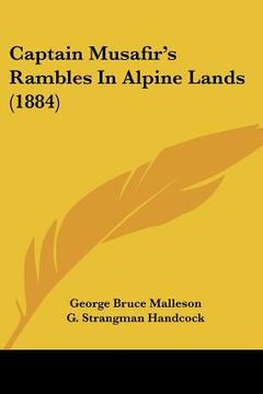 portada captain musafir's rambles in alpine lands (1884)
