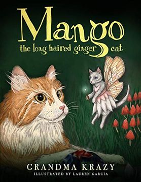portada Mango the Long Haired Ginger Cat: Join Mango in This cat Fairy Tale as she Learns to be Happy With who she is 
