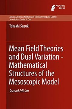 portada Mean Field Theories and Dual Variation - Mathematical Structures of the Mesoscopic Model (Atlantis Studies in Mathematics for Engineering and Science)