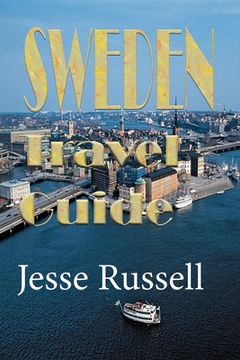 portada Sweden Travel Guide: Vacation and Honeymoon Guide (en Inglés)