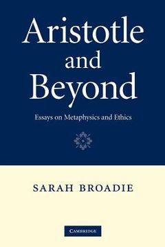 portada Aristotle and Beyond: Essays on Metaphysics and Ethics (in English)
