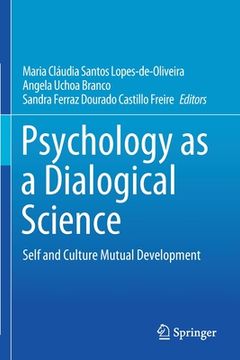 portada Psychology as a Dialogical Science: Self and Culture Mutual Development (en Inglés)