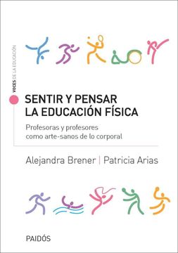 portada Sentir y Pensar la Educacion Fisica (in Spanish)