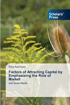 portada Factors of Attracting Capital by Emphasizing the Role of Market