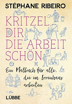 portada Kritzel dir die Arbeit Schön: Ein Malbuch für Alle, die im Irrenhaus Arbeiten (in German)