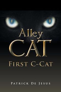 portada Alley Cat: First C-Cat (en Inglés)