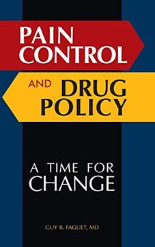 portada Pain Control and Drug Policy: A Time for Change 