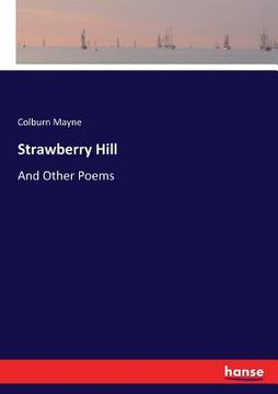 portada Strawberry Hill: And Other Poems (in English)