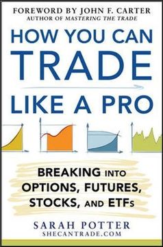 portada How You Can Trade Like a Pro: Breaking into Options, Futures, Stocks, and ETFs (in English)