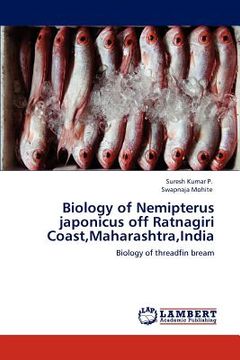 portada biology of nemipterus japonicus off ratnagiri coast, maharashtra, india (en Inglés)
