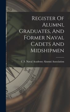 portada Register Of Alumni, Graduates, And Former Naval Cadets And Midshipmen (en Inglés)