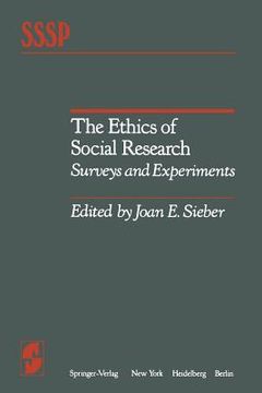 portada The Ethics of Social Research: Surveys and Experiments (en Inglés)