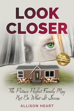 portada Look Closer: The Picture Perfect Family May Not Be What It Seems (in English)