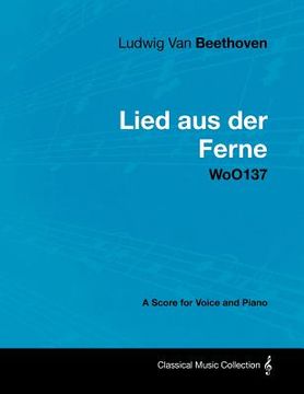 portada ludwig van beethoven - lied aus der ferne - woo137 - a score for voice and piano