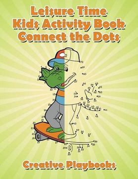 portada Leisure Time Kids Activity Book! Connect the Dots