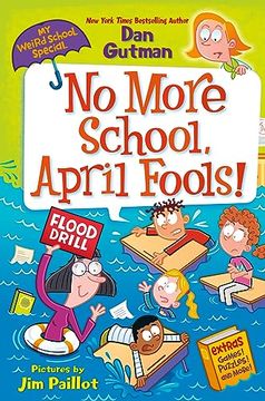 portada My Weird School Special: No More School, April Fools! 
