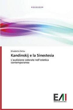 portada Kandinskij e la Sinestesia: L’audizione colorate nell’estetica contemporanea (Italian Edition)