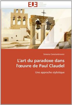 portada L'Art Du Paradoxe Dans L' Uvre de Paul Claudel