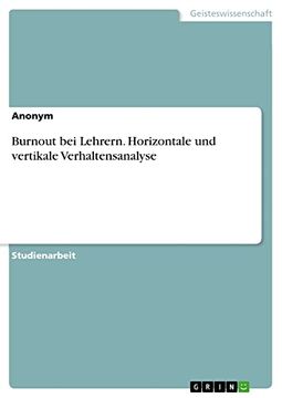 portada Burnout bei Lehrern. Horizontale und Vertikale Verhaltensanalyse (in German)