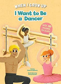 portada I Want to be a Dancer (Build up Your Job) (in English)