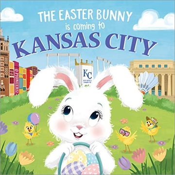 portada The Easter Bunny Is Coming to Kansas City (en Inglés)