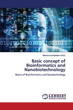 portada Basic concept of Bioinformatics and Nanobiotechnology (en Inglés)