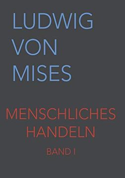portada Menschliches Handeln i: Eine Grundlegung Ökonomischer Theorie (en Alemán)