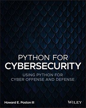 portada Python for Cybersecurity: Using Python for Cyber Offense and Defense (en Inglés)