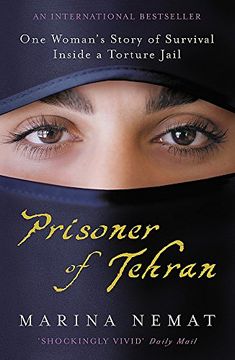 portada Prisoner of Tehran: One Woman's Story of Survival Inside a Torture Jail
