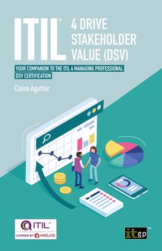 portada ITIL(R) 4 Drive Stakeholder Value (DSV): Your companion to the ITIL 4 Managing Professional DSV certification (in English)
