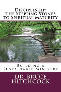 portada Discipleship: The Stepping Stones to Spiritual Maturity (en Inglés)