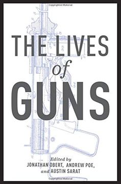 portada The Lives of Guns (en Inglés)