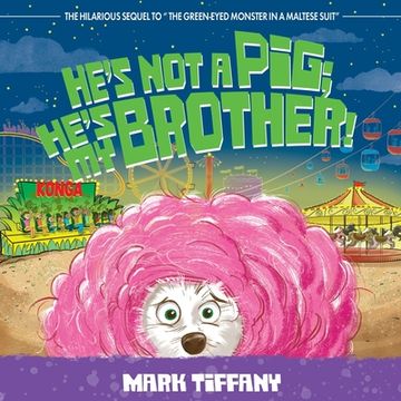 portada He's Not A Pig; He's My Brother! (in English)