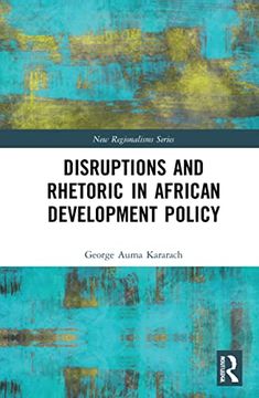 portada Disruptions and Rhetoric in African Development Policy (New Regionalisms Series) (en Inglés)