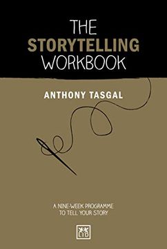portada The Storytelling Workbook: A Nine-Week Programme to Tell Your Story: 2 (Concise Advice Workbooks) (en Inglés)