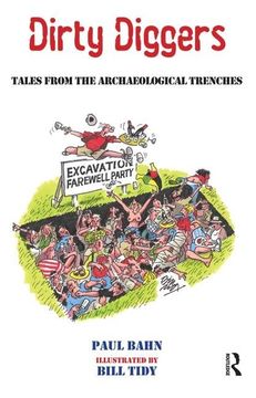 portada Dirty Diggers: Tales from the Archaeological Trenches (en Inglés)