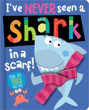 portada I've Never Seen a Shark in a Scarf (in English)