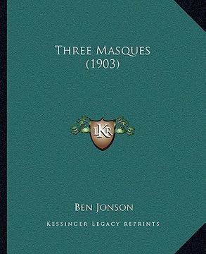 portada three masques (1903) (en Inglés)