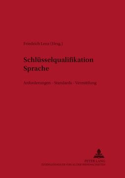 portada Schluesselqualifikation Sprache: Anforderungen Standards Vermittlung(Peter Lang) (in German)