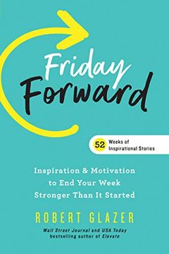 portada Friday Forward: Inspiration & Motivation to End Your Week Stronger Than It Started (en Inglés)
