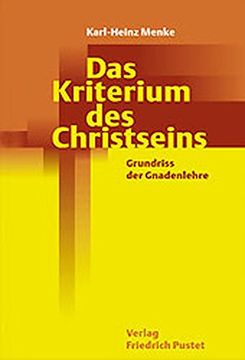 portada Das Kriterium des Christseins: Grundriss der Gnadenlehre (en Alemán)