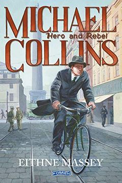 portada Michael Collins: Hero and Rebel (en Inglés)