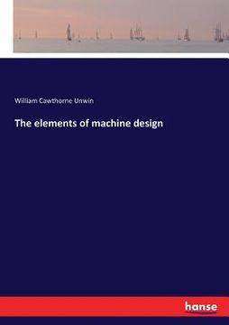 portada The elements of machine design (in English)