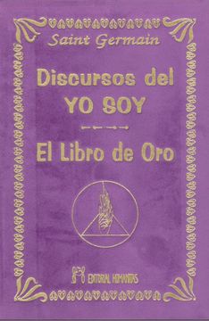 portada Discursos del yo Soy. El Libro de oro -Terciopelo (in Spanish)