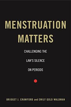 portada Menstruation Matters: Challenging the Law'S Silence on Periods (en Inglés)