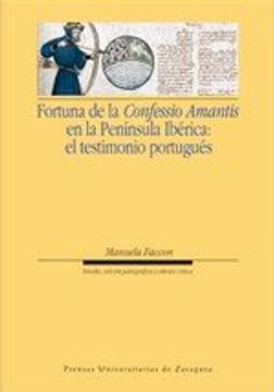 portada Fortuna de la Confessio Amantis en la Peninsula Iberica: El Testimonio Portugues, (in Spanish)