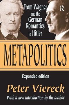 portada Metapolitics: From Wagner and the German Romantics to Hitler (en Inglés)