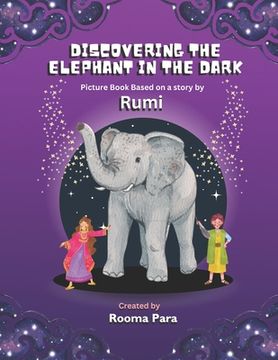 portada Discovering the Elephant in the Dark: Picture Book based a story by Rumi